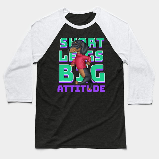 Short Legs Big Attitude Baseball T-Shirt by Danny Gordon Art